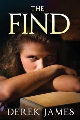 The Find: Volume 1 - James, Derek