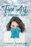 The Fine Art of Keeping Quiet