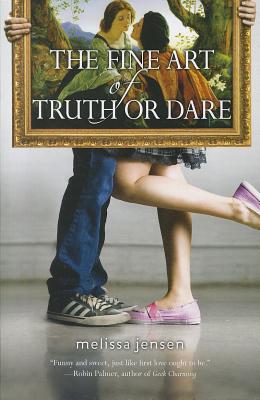 The Fine Art of Truth or Dare - Jensen, Melissa