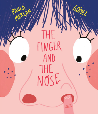 The Finger and the Nose - Merlan, Paula