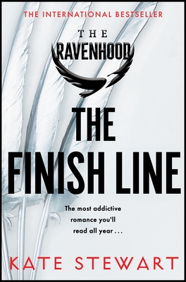The Finish Line: The hottest and most addictive enemies to lovers romance you'll read all year . . . - Stewart, Kate