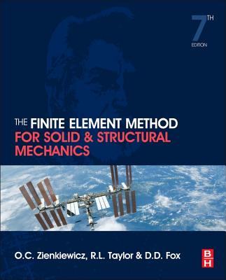 The Finite Element Method for Solid and Structural Mechanics - Zienkiewicz, O C, and Taylor, R L