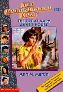 The Fire at Mary Anne's House - Martin, Ann M, Ba, Ma