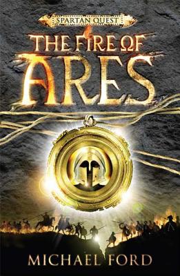 The Fire of Ares - Ford, Michael Curtis
