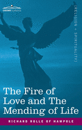 The Fire of Love and the Mending of Life