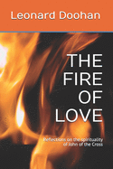 The Fire of Love: Reflections on the spirituality of John of the Cross