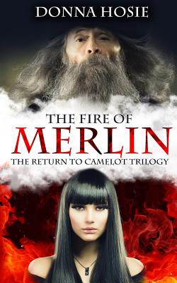 The Fire of Merlin - Hosie, Donna