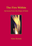 The Fire within: Sermons from the Edge of Exile