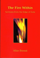 The Fire within: Sermons from the Edge of Exile