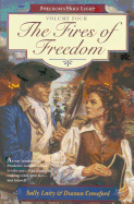 The Fires of Freedom