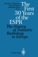 The First 30 Years of the Espr: The History of Pediatric Radiology in Europe