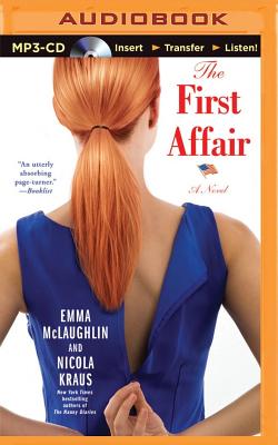 The First Affair - McLaughlin, Emma, and Kraus, Nicola, and Sutton-Smith, Emily (Read by)