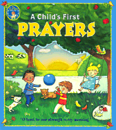The First Bible Collection a Child's First Prayers