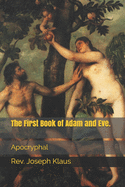 The First Book of Adam and Eve.: Apocryphal