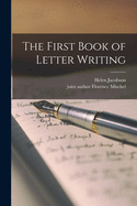 The First Book of Letter Writing