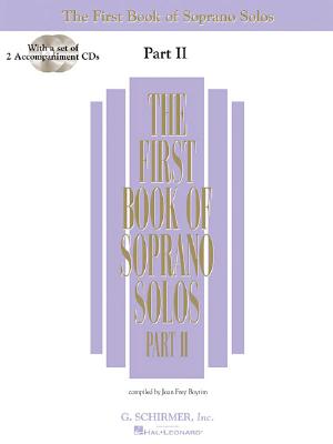 The First Book of Soprano Solos - Part II Book/Online Audio - Hal Leonard Corp (Creator), and Boytim, Joan Frey (Editor)