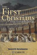 The First Christians: Keeping the Faith in Times of Trouble
