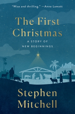 The First Christmas: A Story of New Beginnings - Mitchell, Stephen