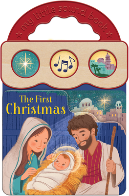 The First Christmas (Little Sunbeams) - Berry-Byrd, Holly, and Cottage Door Press (Editor)