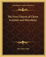 The First Church of Christ Scientist and Miscellany