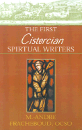 The First Cistercian Spiritual Writers