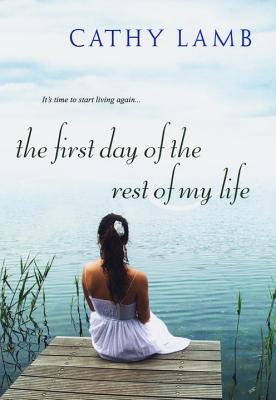 The First Day Of The Rest Of My Life - Lamb, Cathy
