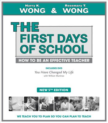 The First Days of School - Wong, Harry K, and Wong, Rosemary T