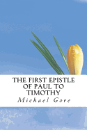 The First Epistle of Paul to Timothy