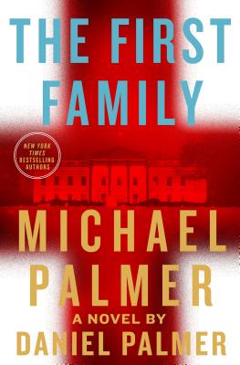 The First Family - Palmer, Michael, and Palmer, Daniel