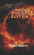 The First Glitch: Book One of the Tales of Ydramla