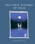 The First History of Man