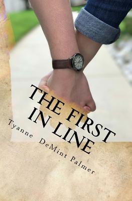 The First in Line - Palmer, Tyanne Demint