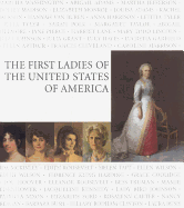 The First Ladies of the United States of America