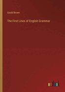 The First Lines of English Grammar