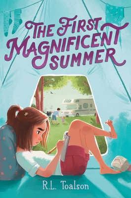 The First Magnificent Summer - Toalson, R L