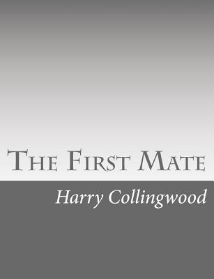 The First Mate - Collingwood, Harry