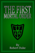 The First Mortal Order