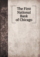 The First National Bank of Chicago - Cooke, Guy Wickes