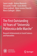 The First Outstanding 50 Years of "universit? Politecnica Delle Marche": Research Achievements in Physical Sciences and Engineering