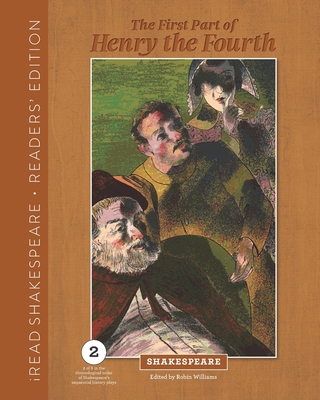 The First Part of Henry the Fourth - Williams, Robin (Editor), and Shakespeare