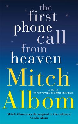 The First Phone Call From Heaven - Albom, Mitch