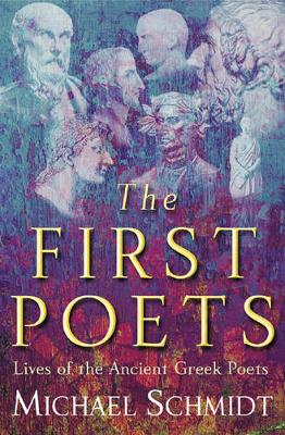 The First Poets - Schmidt, Michael