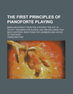 The First Principles of Pianoforte Playing
