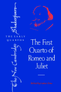 The First Quarto of Romeo and Juliet