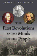 The First Revolutions in the Minds of the People