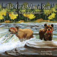 The First Salmon Run: The Bear Cubs' Adventure