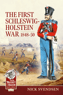 The First Schleswig-Holstein War 1848-50