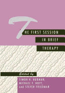 The First Session in Brief Therapy