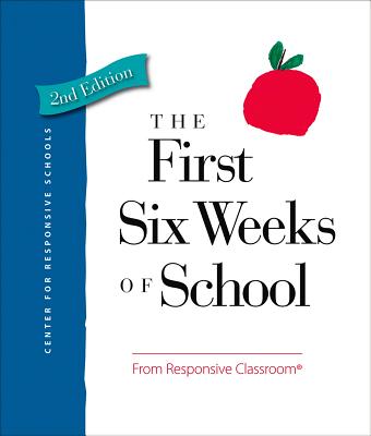 The First Six Weeks of School - Responsive Classroom