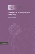 The First Ten Years of the Wto: 1995-2005